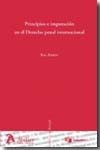 Principios e imputación en el Derecho penal internacional