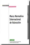 Marco normativo internacional de valoración. 9788496648159