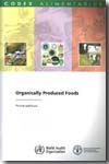 Organizally produced foods