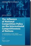 The influence of national competition policy on the international competitiveness of nations. 9783790820355