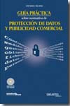 Guía práctica sobre normativa de protección de datos y publicidad comercial. 9788423426638