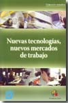 Nuevas tecnologías, nuevos mercados de trabajo