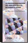 La profesionalización del empleo público en América Latina. 9788487072956