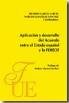 Aplicación y desarrollo del acuerdo entre el estado español y la FEREDE