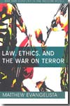 Law, ethics and the war on terror