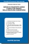 Servizi di trasporto aereo e Diritti dei singoli nella disciplina comunitaria. 9788814135644