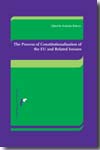 The process of constitutionalisation of the EU and related issuses. 9789076871875