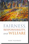 Fairness, responsibility, and welfare