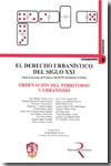 El Derecho urbanístico del siglo XXI. T.II