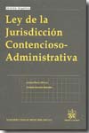 Ley de la jurisdicción contencioso-administrativa. 9788498762372