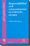 Responsabilidad civil extracontractual en el Derecho europeo
