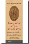 Empire chrétien et Église aux IVe et Vee siècles. 9782204086615