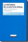 La reforma de la justicia penal. 9788484068990