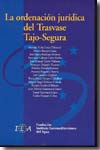 La ordenación jurídica del trasvase Tajo-Segura