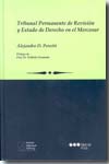 Tribunal permanente de revisión y Estado de Derecho en el Mercosur. 9789872414436