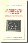 Los nobles vecinos en el territorio de las mujeres. 9788400086510