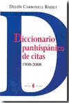 Diccionario panhispánico de citas 1900-2008. 9788476285251