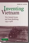 Inventing Vietnam. 9780521716901