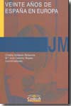 Veinte años de España en Europa. 9788485281992