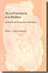 De la prehistoria a la bioética