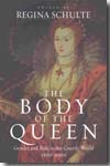 The body of the Queen