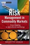 Risk management in commodity markets. 9780470694251