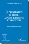 La privatisation au Brésil. 9782296064188