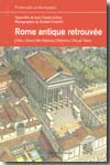 Rome antique retrouvée. 9782877723657