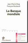 La Banque mondiale. 9782707152169