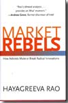 Market rebels. 9780691134567