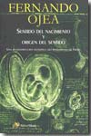 Sentido del nacimiento y origen del sentido