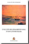 Evolución del pensamiento naval en Don Antonio Maura. 9788497813983