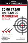 Cómo crear un plan de marketing. 9788474328585