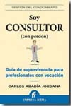 Soy consultor (con perdón)