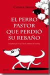 El perro pastor que perdió su rebaño