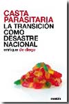 Casta parasitaria. 9788493613037