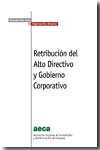Retribución del alto directivo y gobierno corporativo. 9788496648197