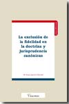 La exclusión de la fidelidad en la doctrina y jurisprudencia canónicas. 9788496705500