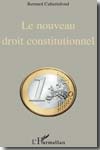 Le nouveau Droit constitutionnel. 9782296066434