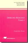 Derecho romano. Tomo I