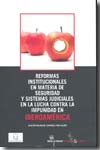 Reformas institucionales en materia de seguridad y sistemas judiciales en la lucha contra la impunidad en Iberoamérica. 9788498765175