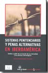 Sistemas penitenciarios y penas alternativas en Iberoamérica. 9788498764253