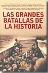 Las grandes batallas de la historia. 9788401389764