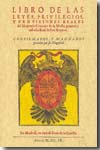 Libro de las leyes, privilegios y provisiones reales del honrado Concejo de la Mesta general, y cabaña Real destos Reynos