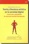 Teoría y literatura artística en la sociedad digital. 9788497044622