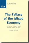 The fallacy of the mixed economy. 9780255366335