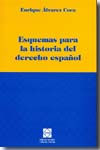Esquemas para la historia del Derecho español. 9788484257110