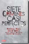 Siete crímenes casi perfectos