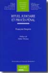 Rituel judiciaire et procès pénal. 9782275034393