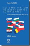 Les constitutions postcommunistes européennes. 9782802727255
